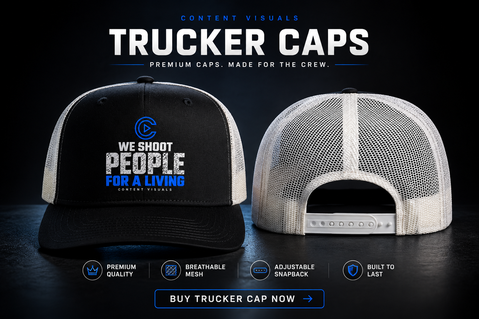 Content Visuals We Shoot People black and white trucker cap